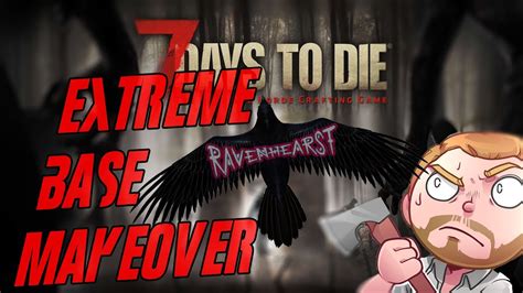 7 Days To Die Ravenhearst Mod Starting To Renovate And Upgrade Our