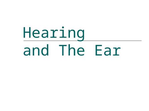 PPT Hearing And The Ear DOKUMEN TIPS