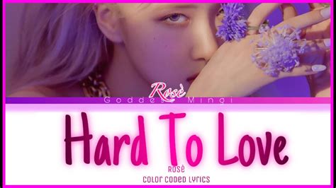 ROSÈ Hard To Love Color Coded Lyrics YouTube