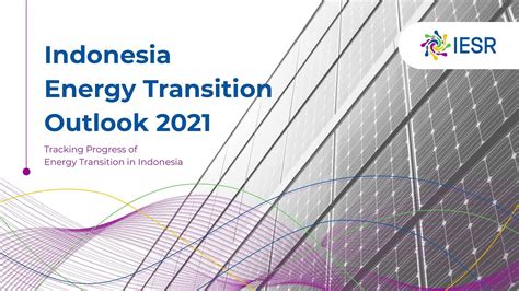 Indonesia Energy Transition Outlook 2021 Full Video Launching Youtube