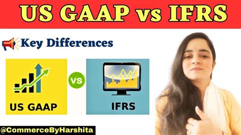 Us Gaap Vs Ifrs I Ifrs Vs Gaap I Key Differences Between Gaap Vs Ifrs Youtube