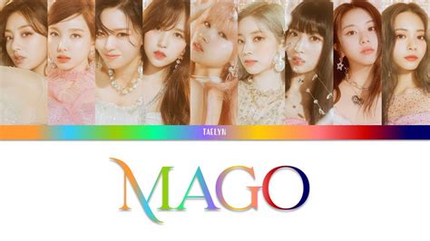 How Would TWICE 트와아스 sing MAGO by GFRIEND 여자친구 color coded Han