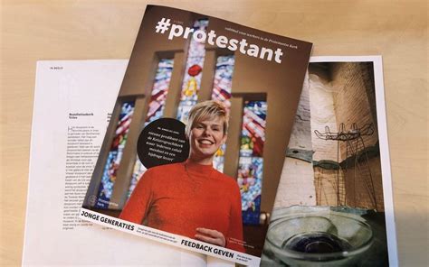 Protestantse Kerk Brengt Nieuw Magazine Protestant Uit