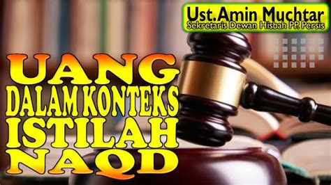 Uang Dalam Konteks Istilah Naqd I Ustadz Amin Muchtar Youtube