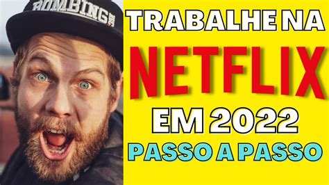 Como Trabalhar Na Netflix Passo A Passo Encontrando Vagas Home Office