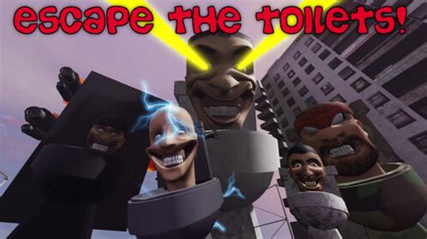 Escape the Skibi Toilets - Roblox