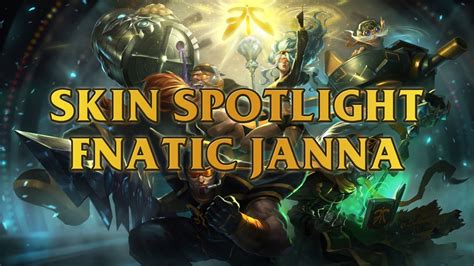 Fnatic Janna Skin Spotlight YouTube