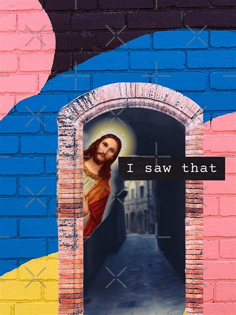 Version 2 Jesus Saw That Funny Christian Meme Sticker For Sale By