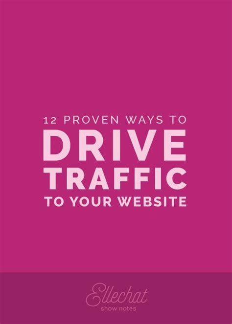 12 Proven Ways To Drive Traffic To Your Website Today Blog Tips