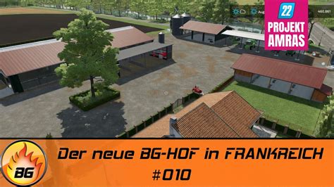 LS22 Amras 010 Der Neue BG HOF In Frankreich FARMING SIMULATOR 22