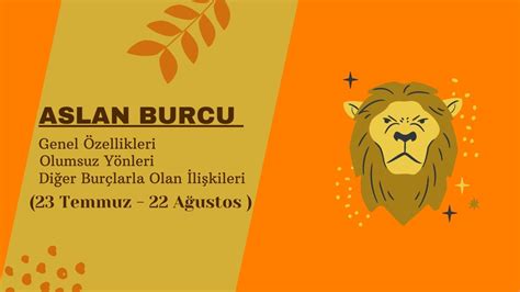 Aslan Burcunun Genel Özellikleri ve Olumsuz Yönleri Neler Diğer