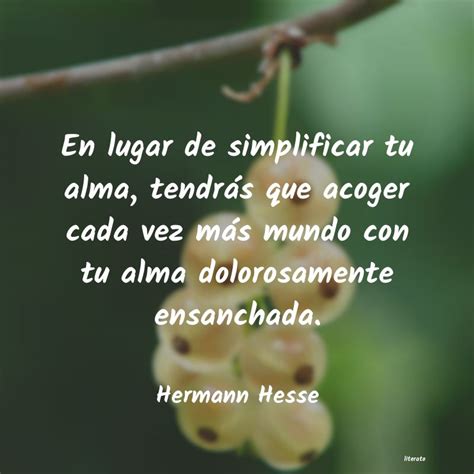 Hermann Hesse En Lugar De Simplificar Tu Alm