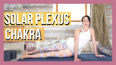 Solar Plexus Chakra Yin Yoga And Affirmations For Confidence And Self Esteem Youtube