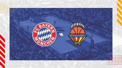 Pronóstico Bayern Múnich Valencia Basket Euroliga 28 12 23