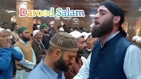 New Heart Touching Darood O Salam By Moulana Nisar Ah Qadri Sahab