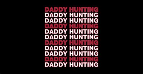 DADDY HUNTING Gay Pride Sticker TeePublic