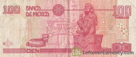 100 Mexican Pesos Banknote Series D Exchange Yours For Cash Today