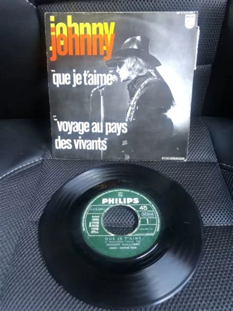 DISQUE VINYLE JOHNNY HALLYDAY 45 Tours Que Je T Aime Occasion EUR