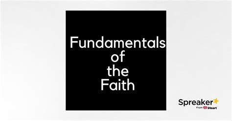 Fundamentals Of The Faith