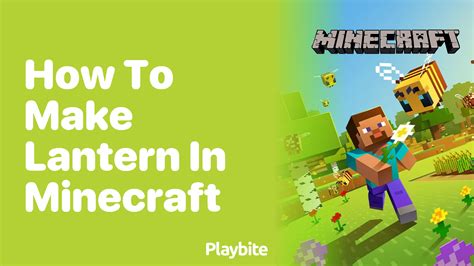 How To Make A Lantern In Minecraft Playbite