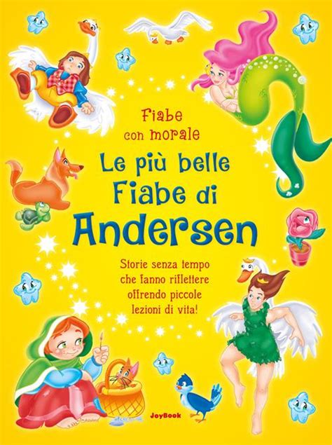 Le Pi Belle Fiabe Di Andersen Libro Joybook Fiabe Con Morale