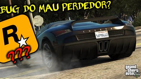 BUG DO MAU PERDEDOR NO GTA 5 ONLINE VOCÊ PRECISA VER YouTube