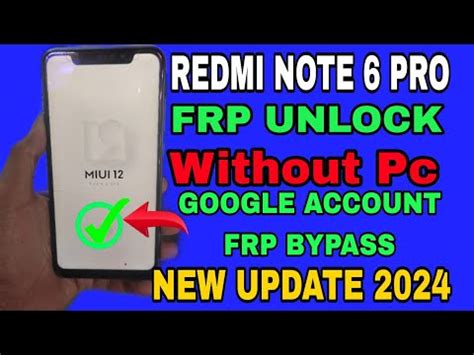 Redmi Note 6 Pro Frp Bypass Xiaomi Note 6 Pro Frp Unlock Google