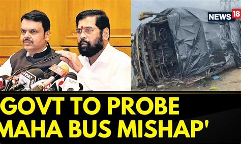 Maharashtra Bus Accident CM Eknath Shinde Deputy CM Fadnavis To