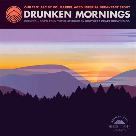 Drunken Mornings 2023 Brothers Craft Brewing Untappd