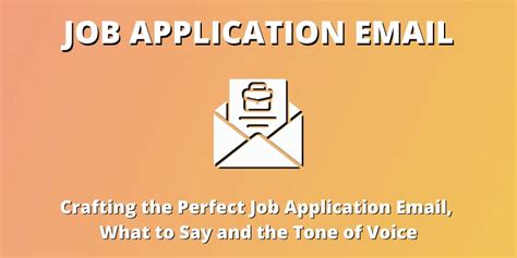 How to Craft the Perfect Job Application Email - Tips + Examples