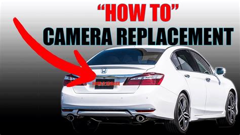 How To Replace A Honda Accord Rear View Camera 2013 To 2017 YouTube