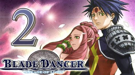 Blade Dancer Lineage Of Light Psp ☼ Walkthrough Part 2 ☼ Youtube