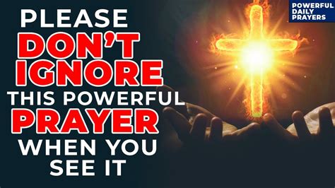 Please Don T Ignore This Powerful Prayer When You See It Powerful