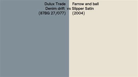 Dulux Trade Denim Drift 87BG 27 077 Vs Farrow And Ball Slipper Satin