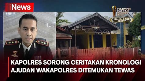 Kapolres Sorong Ceritakan Kronologi Ajudan Wakapolres Ditemukan Tewas