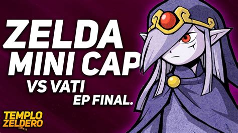 The Legend Of Zelda The Minish Cap L COMBATE VS VATI EP FINAL 3 3