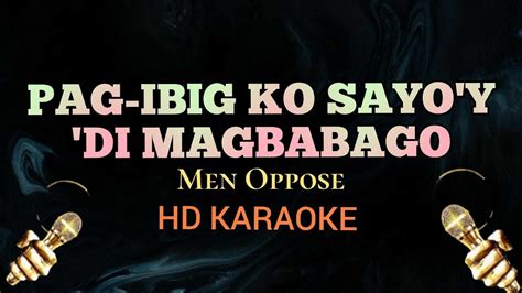 Pag Ibig Ko Sayo Y Di Magbabago Men Oppose HD Karaoke YouTube