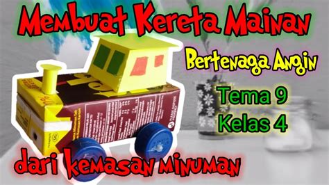 Membuat Kereta Mainan Bertenaga Angin Youtube