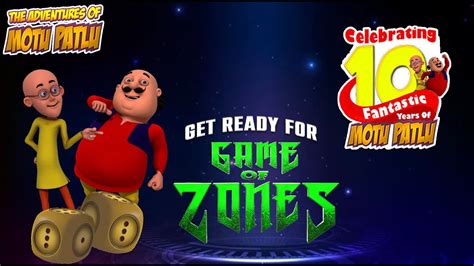 Celebrating 10 Years Of Motu Patlu Motu Patlu In The Game Of Zones