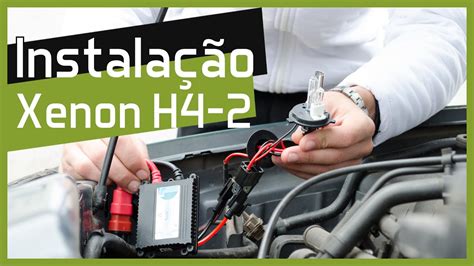 Como instalar Xenon Instalação Xenon H4 2 YouTube