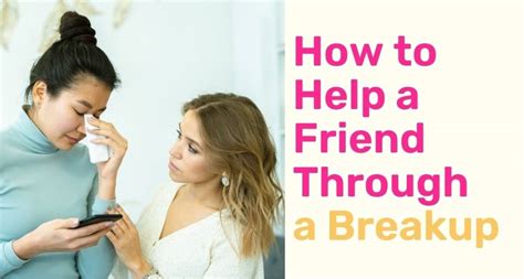 How To Help A Friend Through A Breakup Pairedlife