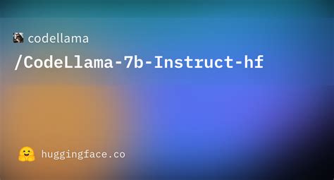 Codellama CodeLlama 7b Instruct Hf Hugging Face