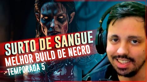 Diablo S Melhor Build Necromante Da Temporada Surto De Sangue