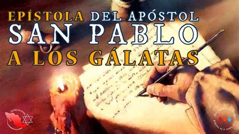 Epístola del Apóstol San Pablo a los Gálatas Culto Viernes 11 de