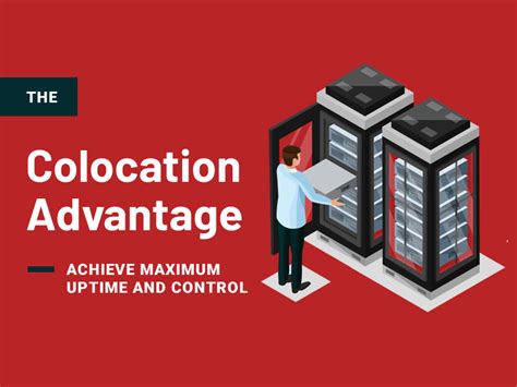The Colocation Advantages Achieve Maximum Uptime And Control