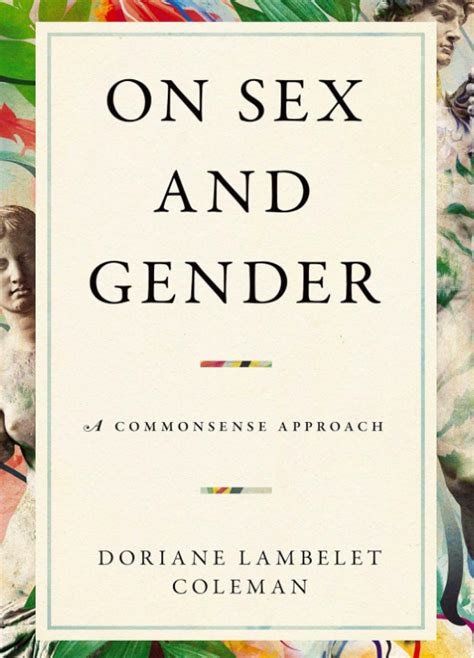 A Review Of On Sex And Gender A Commonsense Approach By Doriane