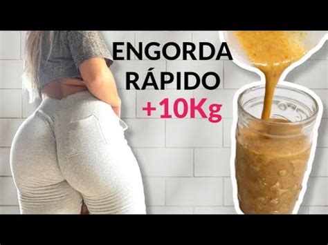 Engordar R Pido At Kg Em Dias Vitamina Caseira Resultado