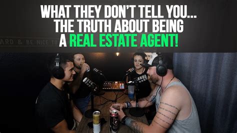 The Truth About Being A Real Estate Agent Youtube