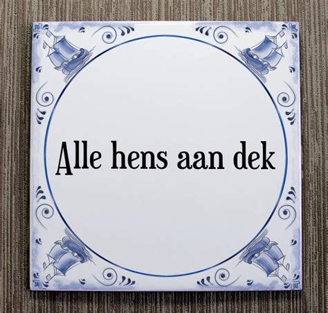 Tegeltje Met Spreuk Tegeltjeswijsheid Alle Hens Aan Dek Kado