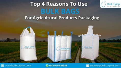 Top 4 Reasons To Use Bulk Bags For Agricultural Products Packaging